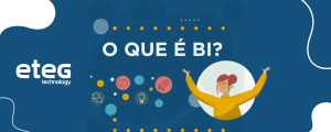 O que é BI?